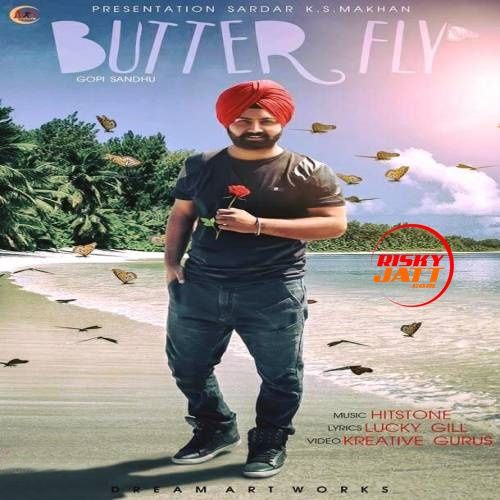 Butter Fly Gopi Sandhu mp3 song free download, Butter Fly Gopi Sandhu full album