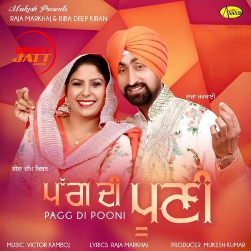 Pag Di Pooni Raja Markhai, Biba Deep Kiran mp3 song free download, Pag Di Pooni Raja Markhai, Biba Deep Kiran full album