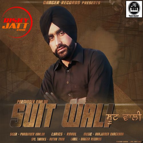 Suit Wali Parminder Kahlon mp3 song free download, Suit Wali Parminder Kahlon full album