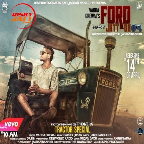 Ford Jatt Da Vadda Grewal mp3 song free download, Ford Jatt Da Vadda Grewal full album