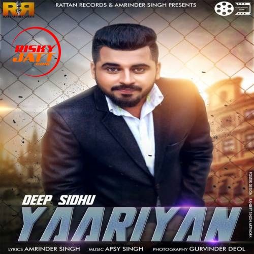 Yaariyan Deep Sidhu mp3 song free download, Yaariyan Deep Sidhu full album