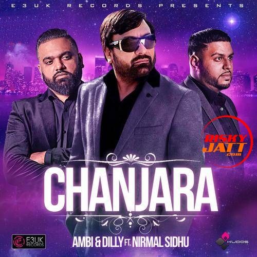 Chanjara Nirmal Sidhu, Ambi mp3 song free download, Chanjara Nirmal Sidhu, Ambi full album