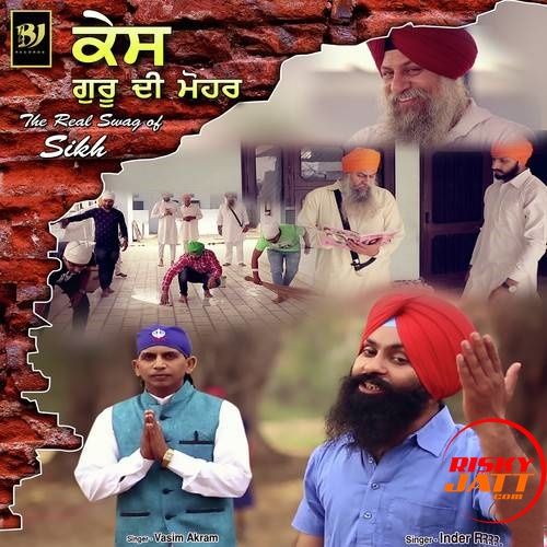 Kes Guru Di Mohar Inder R, Vasim Akram mp3 song free download, Kes Guru Di Mohar Inder R, Vasim Akram full album