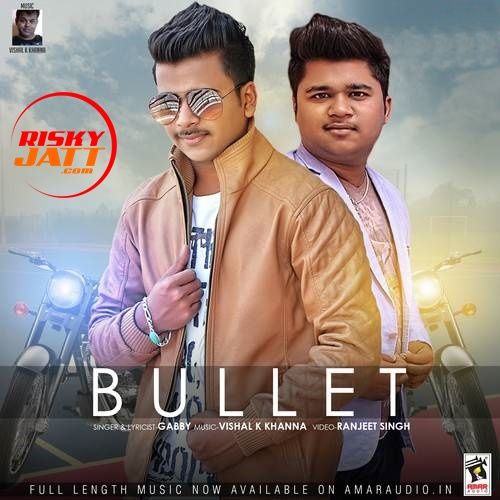 Bullet Gabby mp3 song free download, Bullet Gabby full album