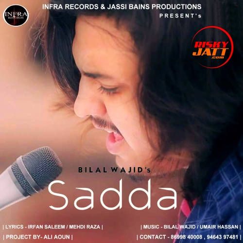 Sadda Bilal Wajid mp3 song free download, Sadda Bilal Wajid full album