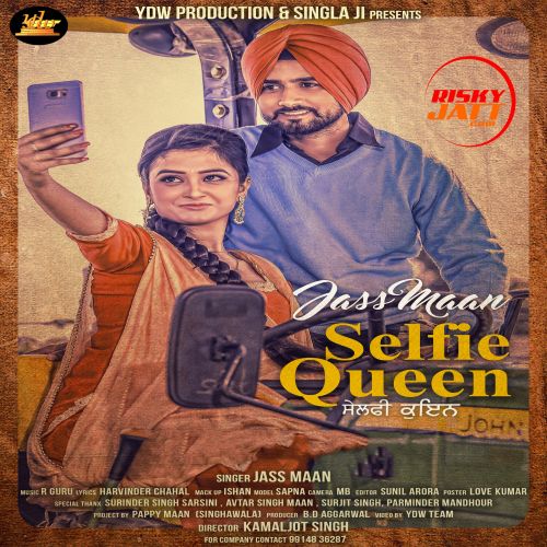 Selfie Queen Jass Maan mp3 song free download, Selfie Queen Jass Maan full album