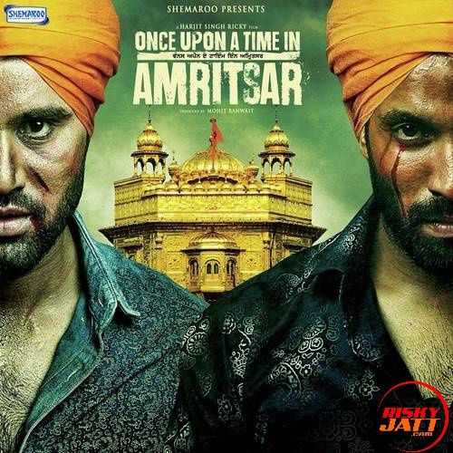 End Jattiye Dilpreet Dhillon, Inder Kaur mp3 song free download, Once Upon A Time In Amritsar (2016) Dilpreet Dhillon, Inder Kaur full album