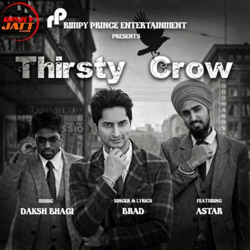 AK 47 Brad mp3 song free download, Thirsty Crow Brad full album