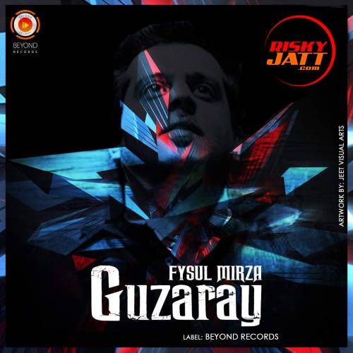 Guzaray Fysul Mirza mp3 song free download, Guzaray Fysul Mirza full album