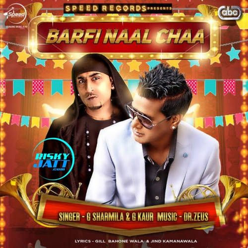 Barfi Naal Chaa Dr Zeus, G Sharmilla mp3 song free download, Barfi Naal Chaa Dr Zeus, G Sharmilla full album