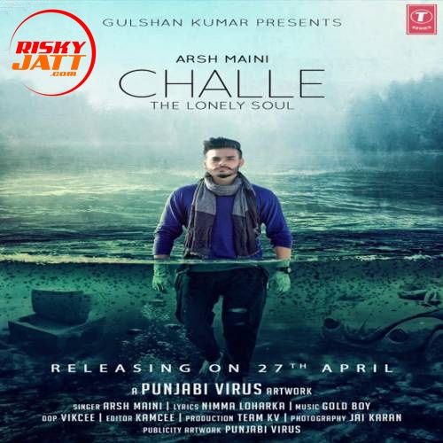 Challe Arsh Maini mp3 song free download, Challe Arsh Maini full album