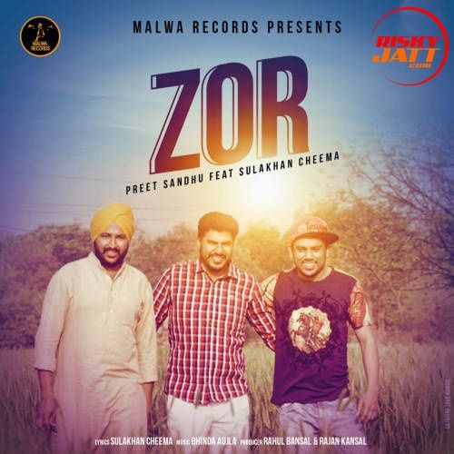 Zor Bhinda Aujla, Preet Sandhu mp3 song free download, Zor Bhinda Aujla, Preet Sandhu full album