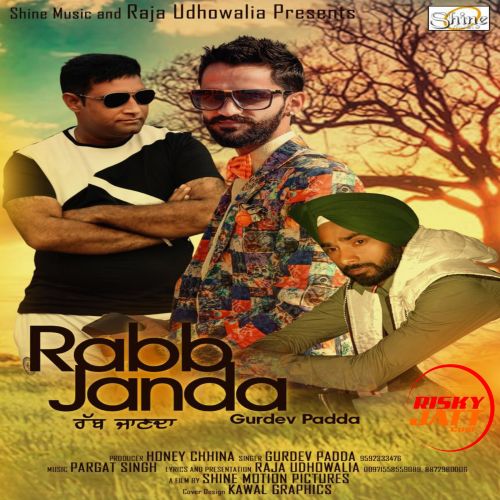 Rabb Janda Gurdev Padda mp3 song free download, Rabb Janda Gurdev Padda full album