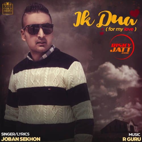 Ik Dua Joban Sekhon mp3 song free download, Ik Dua Joban Sekhon full album