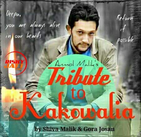 Tribute To Deepu Kakowalia Anmol Malik mp3 song free download, Tribute To Deepu Kakowalia Anmol Malik full album