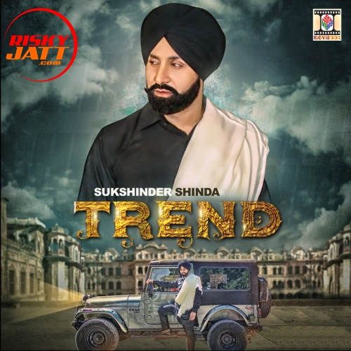 Trend Sukshinder Shinda mp3 song free download, Trend Sukshinder Shinda full album