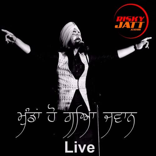 Munda Ho Gaya Jawan Ranjit Bawa mp3 song free download, Munda Ho Gaya Jawan (Live) Ranjit Bawa full album