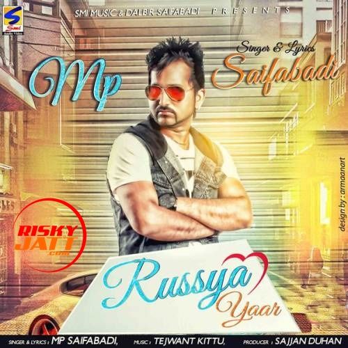 Honsle M.P. Saifabadi mp3 song free download, Russya Yaar M.P. Saifabadi full album