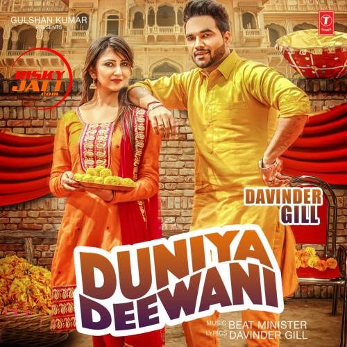 Duniya Deewani Davinder Gill mp3 song free download, Duniya Deewani Davinder Gill full album