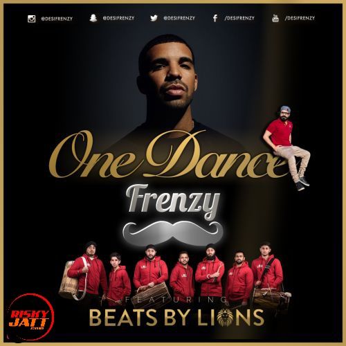 One Dance Frenzy Dj Frenzy, Beats by Lions mp3 song free download, One Dance Frenzy Dj Frenzy, Beats by Lions full album