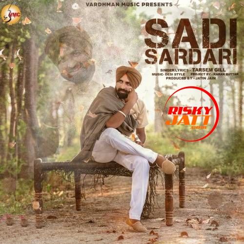 Sadi Sardari Tarsem Gill mp3 song free download, Sadi Sardari Tarsem Gill full album