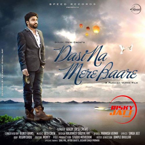 Dasi Na Mere Baare Goldy Desi Crew mp3 song free download, Dasi Na Mere Baare Goldy Desi Crew full album