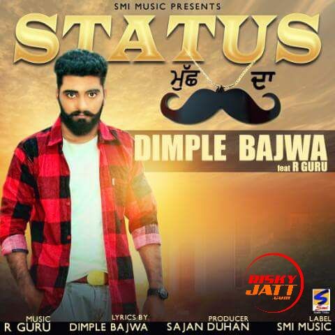 Status Muchh Da Dimple Bajwa mp3 song free download, Status Muchh Da Dimple Bajwa full album