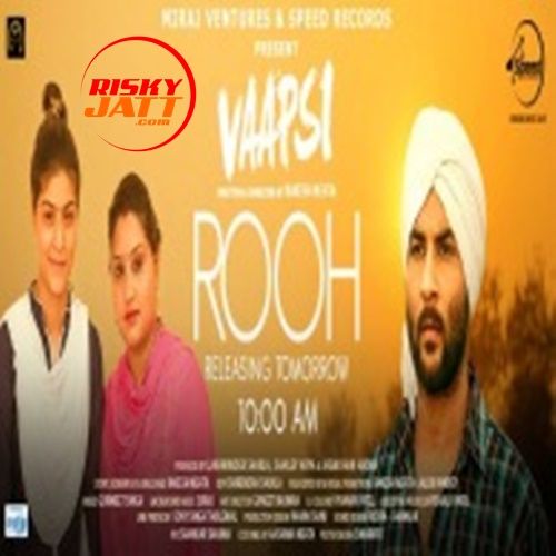 Rooh (Vaapsi) Nooran Sisters mp3 song free download, Rooh (Vaapsi) Nooran Sisters full album