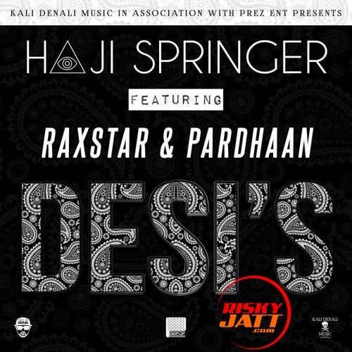 4 Desis Haji Springer, Raxstar mp3 song free download, 4 Desis Haji Springer, Raxstar full album