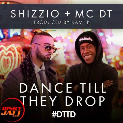 Dance Till They Drop Kami K, Shizzio mp3 song free download, Dance Till They Drop Kami K, Shizzio full album