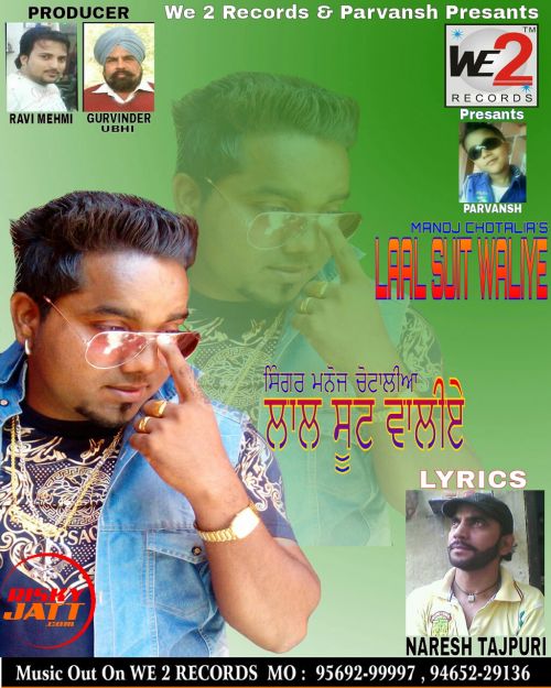 Laal Suit Waliye Manoj Chotalia, Naresh Tajpuri mp3 song free download, Laal Suit Waliye Manoj Chotalia, Naresh Tajpuri full album