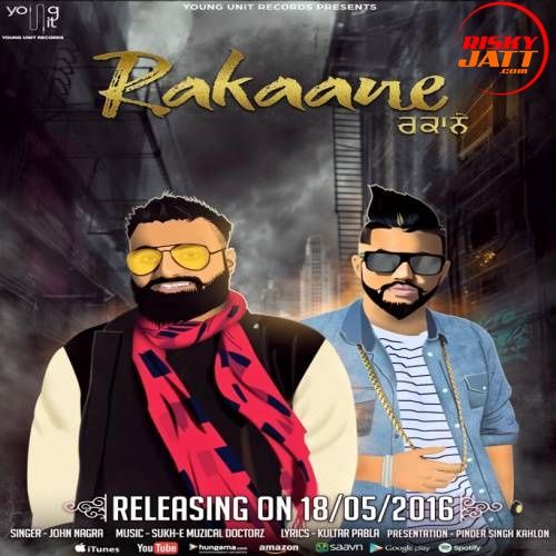 Rakaane John Nagra mp3 song free download, Rakaane John Nagra full album