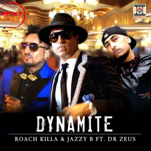 Dynamite Jazzy B, Roach Killa mp3 song free download, Dynamite Jazzy B, Roach Killa full album