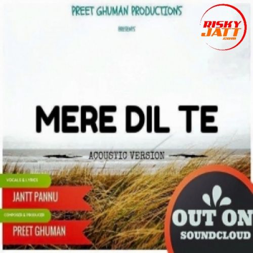 Mere Dil Te Jantt Pannu mp3 song free download, Mere Dil Te Jantt Pannu full album