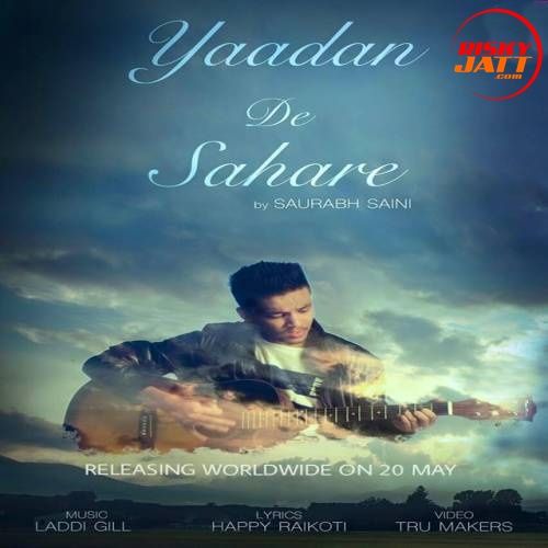 Yaadan De Sahare Saurabh Saini mp3 song free download, Yaadan De Sahare Saurabh Saini full album