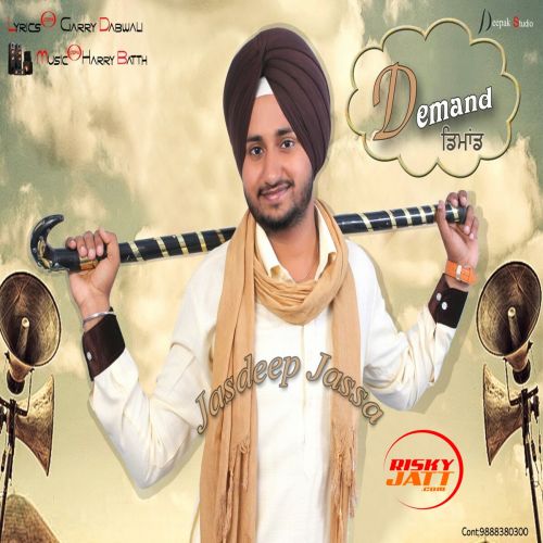 Demand Jasdeep Jassa mp3 song free download, Demand Jasdeep Jassa full album