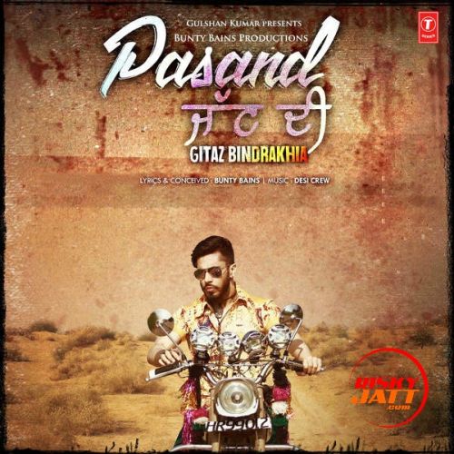 Pasand Jatt Di Gitaz Bindrakhia mp3 song free download, Pasand Jatt Di Gitaz Bindrakhia full album