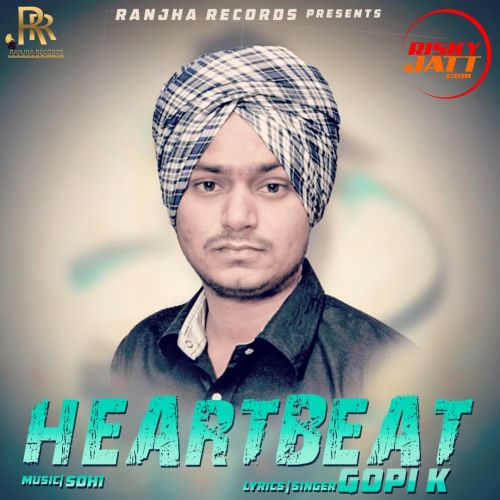 Hearbeat Gopi K mp3 song free download, Hearbeat Gopi K full album