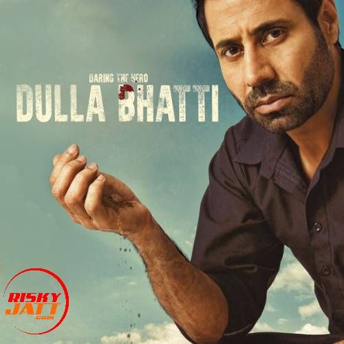 Dulla Bhatti By Roshan Prince, Gurlej Akhtar and others... full mp3 album downlad