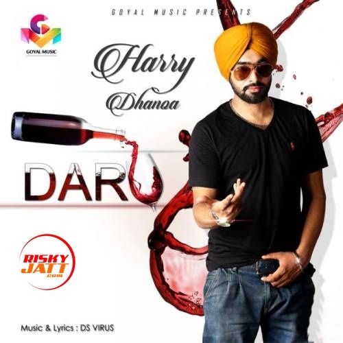 Daru Harry Dhanoa mp3 song free download, Daru Harry Dhanoa full album