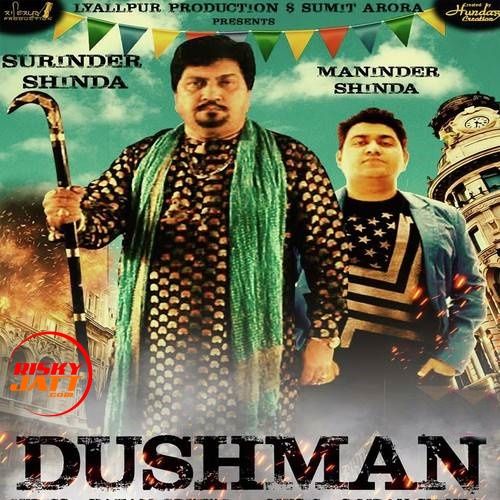 Dushman Surinder Shina, Maninder Shina mp3 song free download, Dushman Surinder Shina, Maninder Shina full album