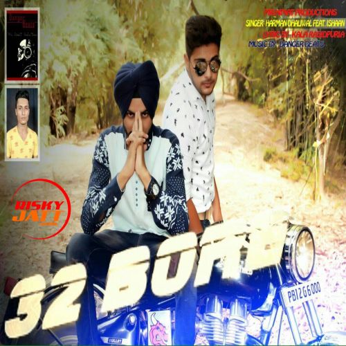 32 Bore Harman Dhaliwal mp3 song free download, 32 Bore Harman Dhaliwal full album