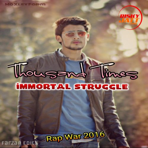 Thousand Times Immortal Struggle mp3 song free download, Thousand Times Immortal Struggle full album