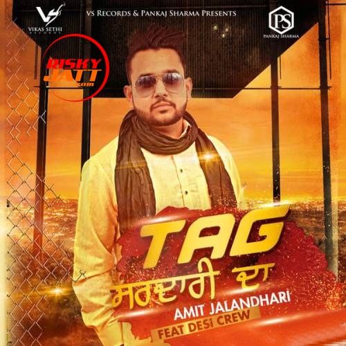 Tag Sardari Da Amit Jalandhari mp3 song free download, Tag Sardari Da Amit Jalandhari full album