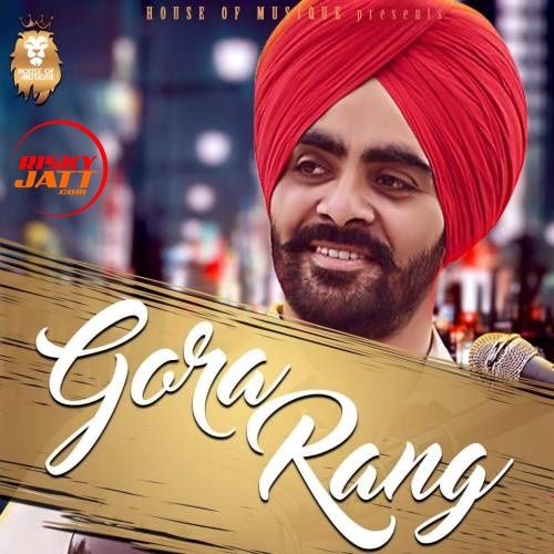 Gora Rang Jugraj Gill mp3 song free download, Gora Rang Jugraj Gill full album