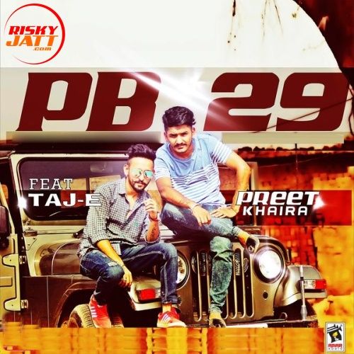 Pb 29 Preet Khaira mp3 song free download, Pb 29 Preet Khaira full album