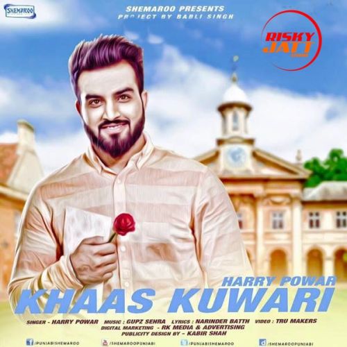 Khaas Kuwari Harry Powar mp3 song free download, Khaas Kuwari Harry Powar full album