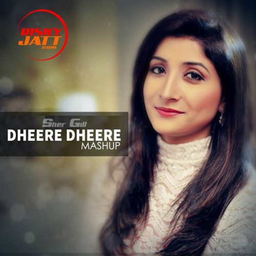 Dheere Dheere Mashup (Cover Song) Megha mp3 song free download, Dheere Dheere Mashup (Cover Song) Megha full album