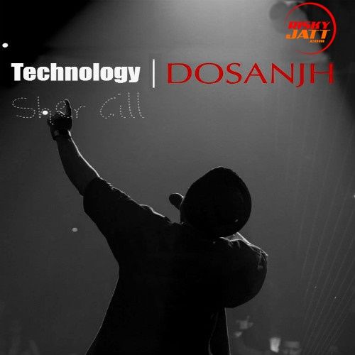 Technology (Live) Diljit Dosanjh mp3 song free download, Technology (Live) Diljit Dosanjh full album