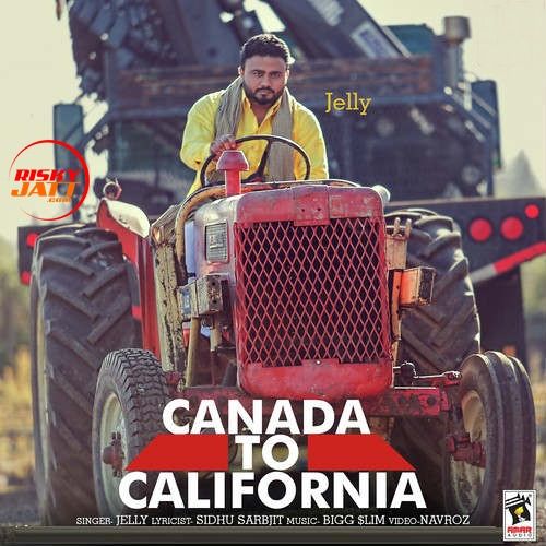 Canada To California Jelly mp3 song free download, Canada To California Jelly full album